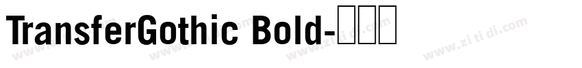 TransferGothic Bold字体转换